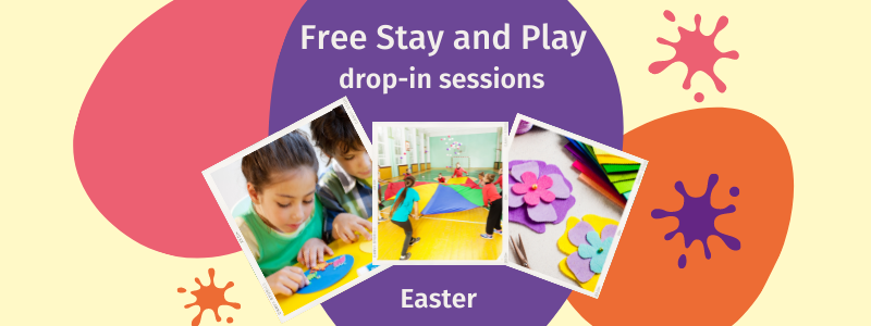 Free stay and play drop in sessions at Easter