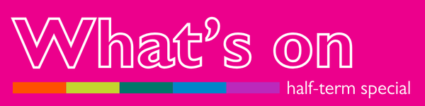 What's on half-term