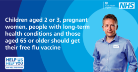 Children aged 2 or 3, pregnant women, people with long term health conditions and those aged 65 or over should get their free flu vaccine