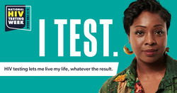 I test. HIV testing lets me live my life, whatever the result.