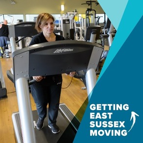 Person running on a treadmill in a gym with words saying  Getting East Sussex Moving