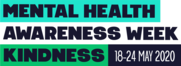 Mental Health Awareness Week, Kindness, 18-24 May 2020