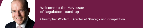Chris Woolard - May Regulation round-up