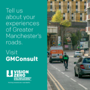 Graphic text reads, ‘Tell us about your experiences of Greater Manchester’s roads. Visit GMConsult.’