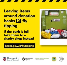 Leaving items around donation banks is fly tipping. If the bank is full, take them to a charity shop instead.