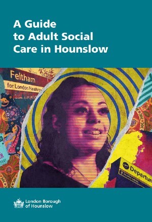 Cover image for A Guide to Adult Social Care in Hounslow