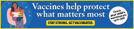 Vaccines help protect what matters most