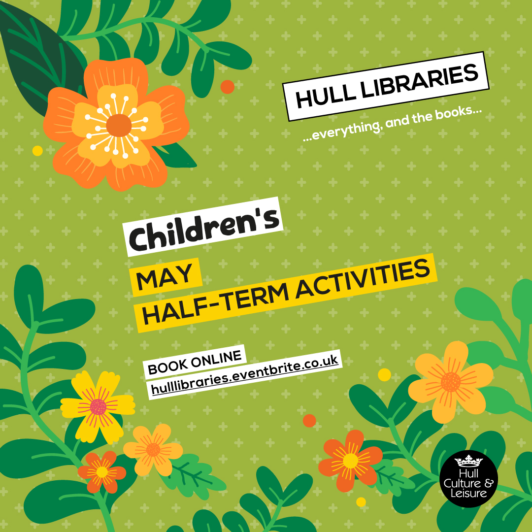 half term activities at hull libraries