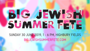 The Big Jewish Summer Fete