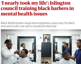 I nearly took my life Islington council training black barbers in mental health issues The Guardian