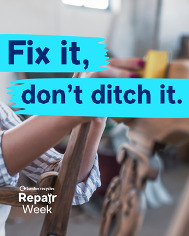 Repair week - fix it don't ditch it