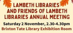 Lambeth Libraries and Friends of Lambeth Libraries Annual Meeting