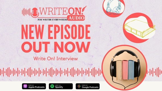 New Episode Alert 🎧 Write On! Audio - Interview