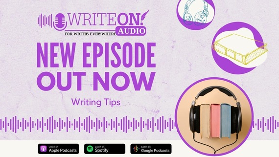 New Episode Alert 🎧 Write On! Audio - Writing Tips