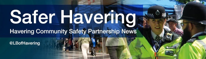Safer Havering Havering Community Safety Partnership Newsletter 1 April 2023