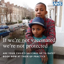 NHS vaccines - if we're not vaccinated, we're not protected