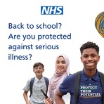 NHS Child Vax - back to school? Are you protected against serious illness?