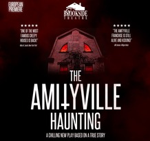 Brookside Theatre - The Amityville Haunting
