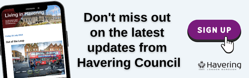 Don't miss out on the latest updates from Havering Council banner 2