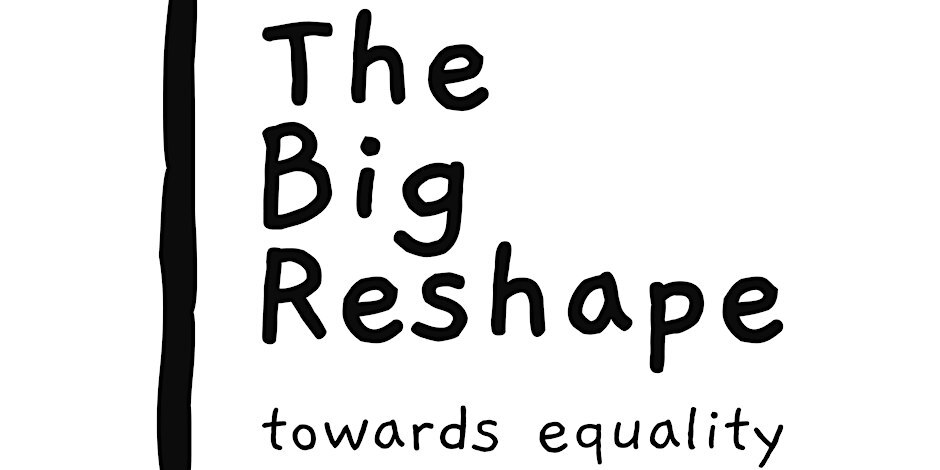 'The big reshape towards equality'