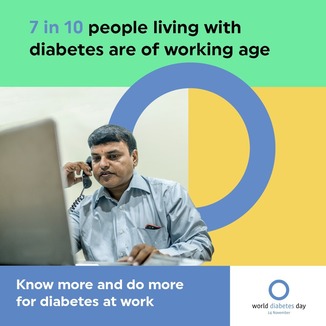 7 in 10 people living with diabetes are of working age