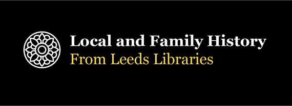 Local and Family History From Leeds Libraries 