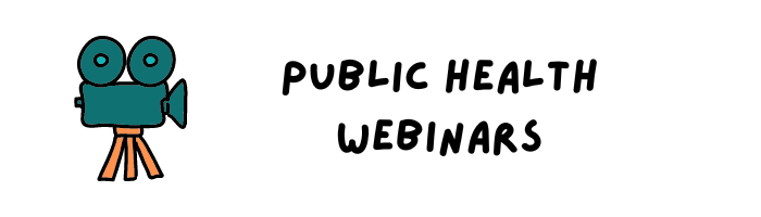 Video camera doodle. Wording: Public Health Webinars