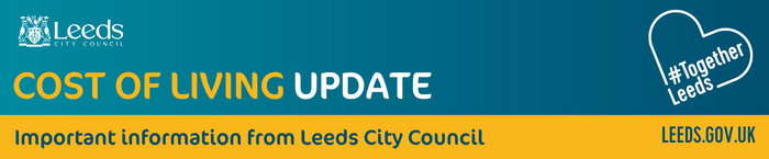 A blue and yellow graphic reading a cost of living update - important information from Leeds City Council