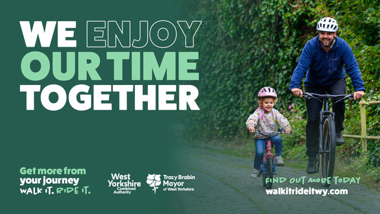 Enjoy time together - Walk it, Ride-it across Leeds and West Yorkshire