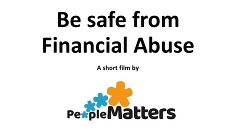 Be safe from financial abuse film