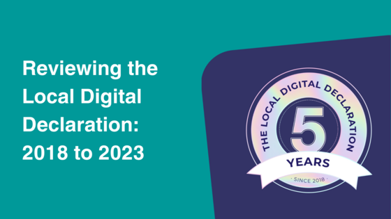 Reviewing the Local Digital Declaration: 2018 to 2023