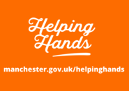 Helping Hands - www.manchester.gov.uk/helpinghands