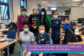 Bladder and Bowel Service pictured with pictured with Kathy Cowell OBE, Group Chair for MFT and Lorraine Ganley, LCO Director of Nursing