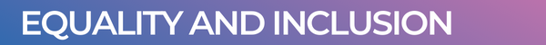 Banner for Equality and Inclusion section