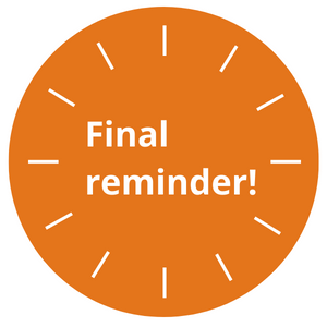 Final reminder in white text on an orange background