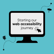 Starting our Web Accessibility Journey