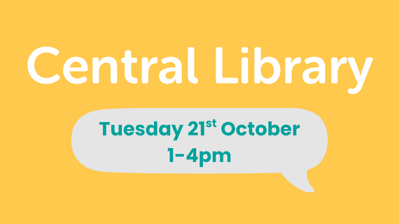 Visit us at Central Library on Tuesday 21st October