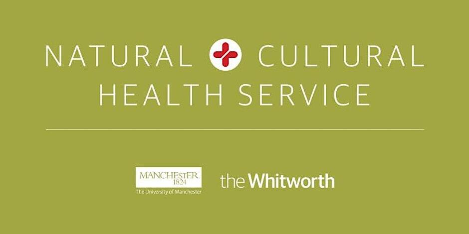 Natural Cultural Health Service Whitworth event