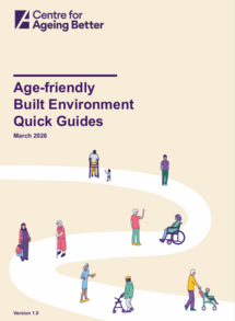Ageing Better Quick Guides