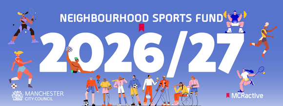 Manchester Neighbourhood Sport Grants 2026-27