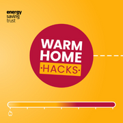 Energy Saving Trust Warm Home Hacks