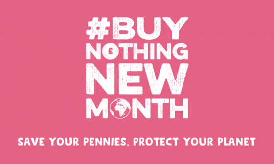 Buy nothing new month! Save your pennies, protect your planet