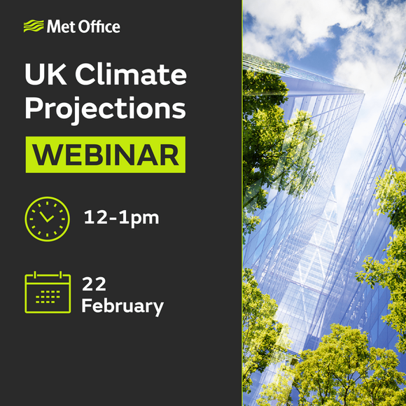 UK Climate Projections webinar; 12-1pm; 22 February