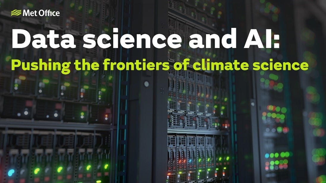 Met Office image of IT systems with text "Data science and AI - Pushing the frontiers of climate science"