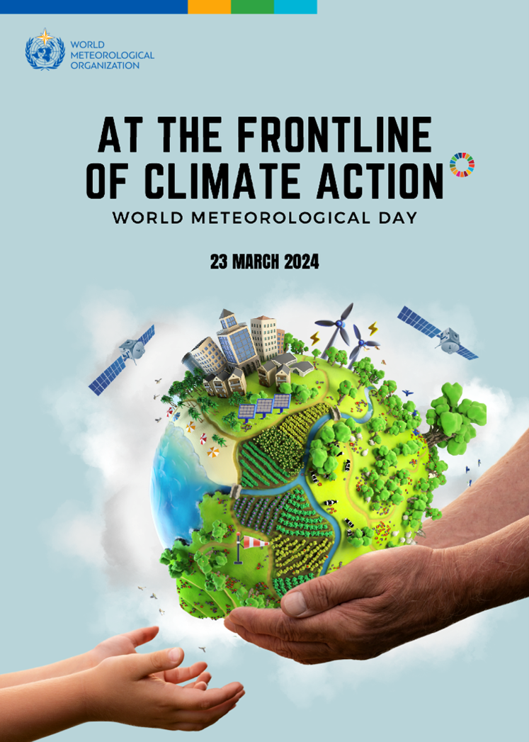 Two pairs of hands holding the earth with the text 'At the frontline of climate action - world meteorological day 23 March 2024'