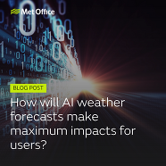How will AI weather forecasts make maximum impacts for users?