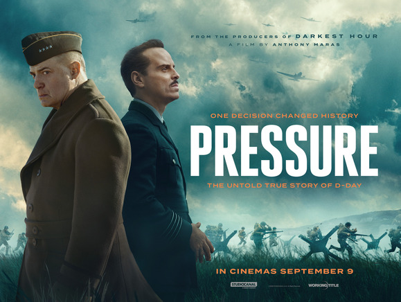 Promotional poster for PRESSURE. Text reads: “One Decision Changed History. The Untold True Story of D-Day.”