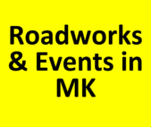 Roadworks & Events in MK