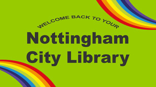 Welcome Back to your Nottingham Library