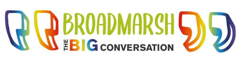 Broadmarsh BIG Conversation